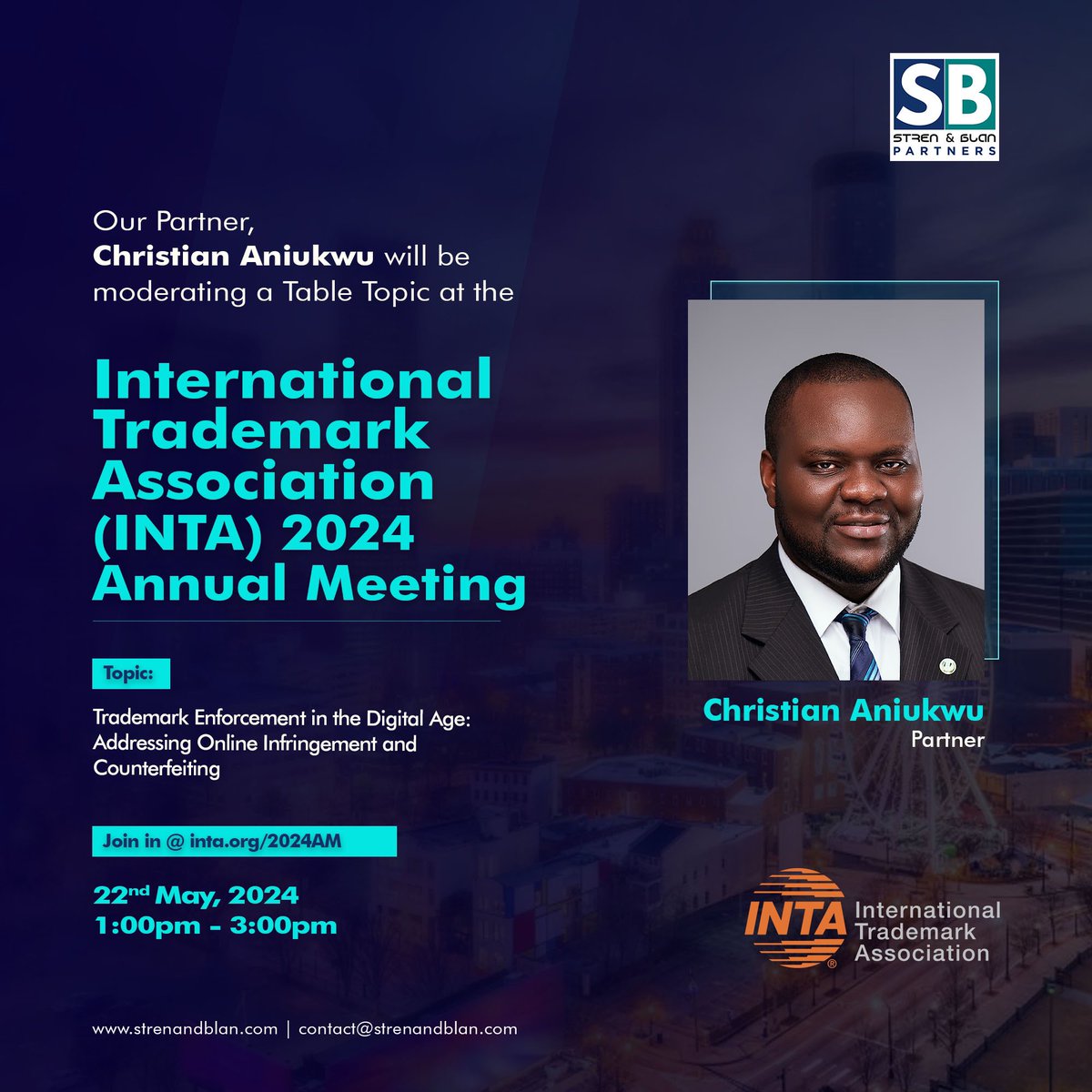 Our partner, Christian Aniukwu, will be moderating a table topic at the International Trademark Association (INTA) 2024 Annual Meeting, today, 22nd May, 2024, from 1:00 pm to 3:00 pm in Atlanta, Georgia, USA. Christian will spearhead the discussion on “Trademark Enforcement in