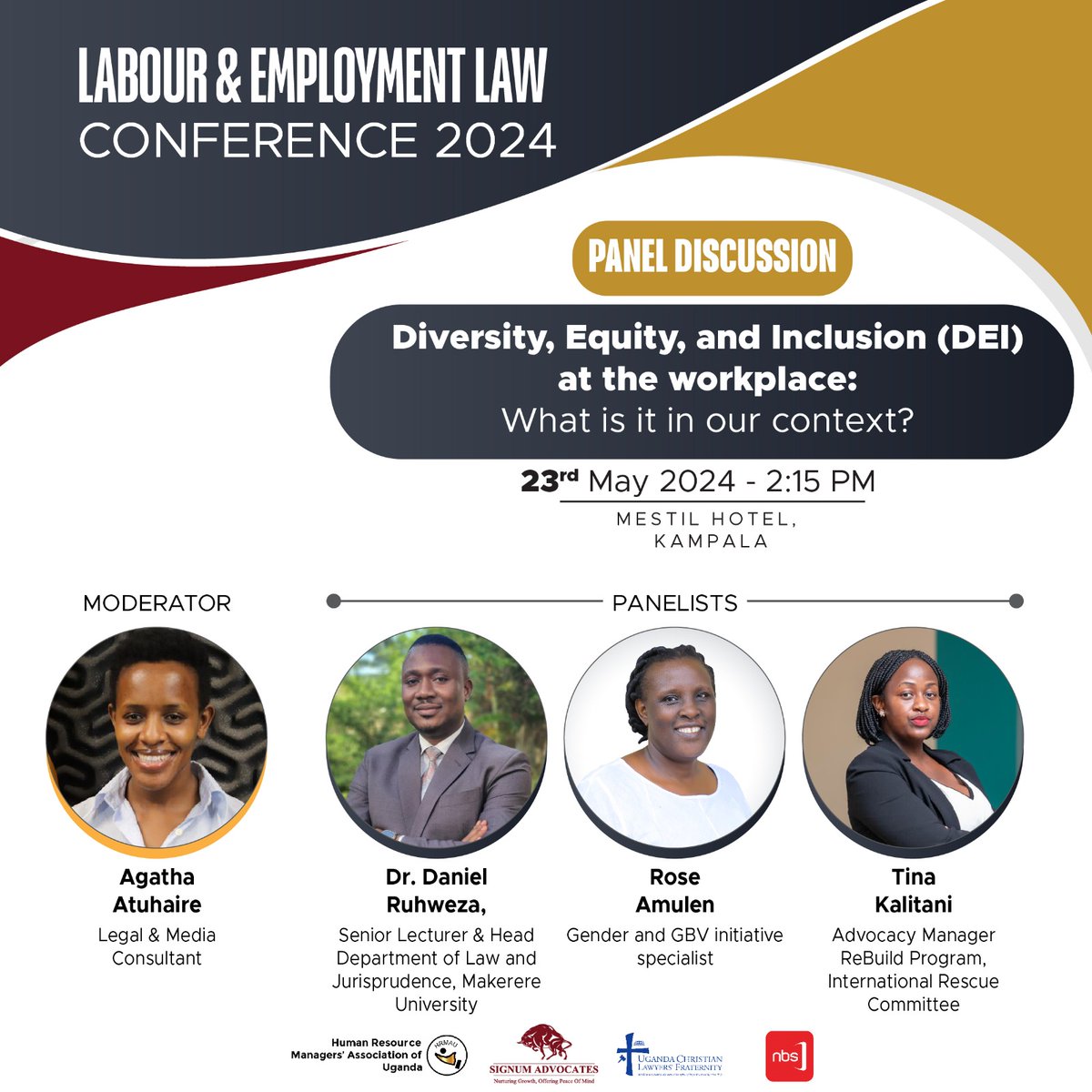 One of our panel discussions tomorrow will feature Agatha Atuhaire as our moderator, Dr. Daniel Ruhweza, Rose Amulen and Tina Kalitani as our panelists discussing "Diversity, Equity and Inclusion at the workplace".

#HRMAUSignumconference