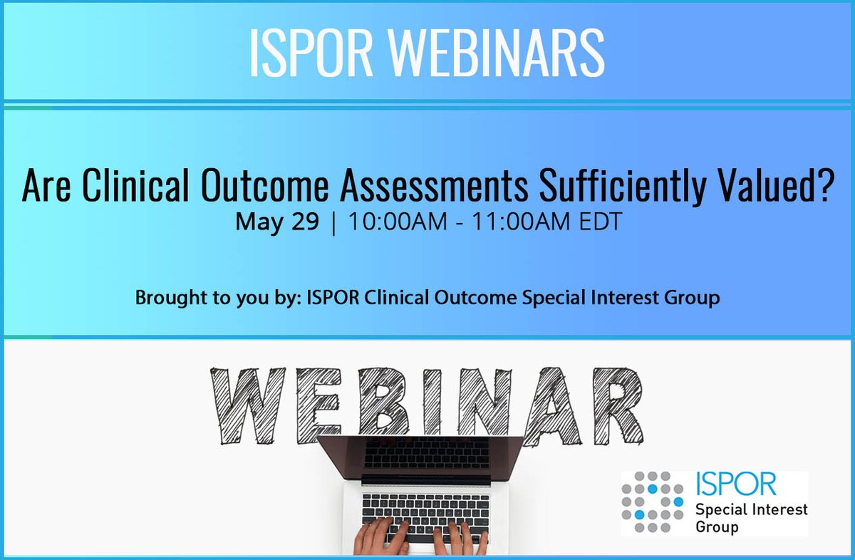 “Are #ClinicalOutcomeAssessments Sufficiently Valued?” — an upcoming ISPOR webinar will provide participants with a greater awareness of various initiatives in development to enhance the value of #COA data. Join us on May 29, beginning at 10:00AM EDT. ow.ly/NtZb50RNi7Q