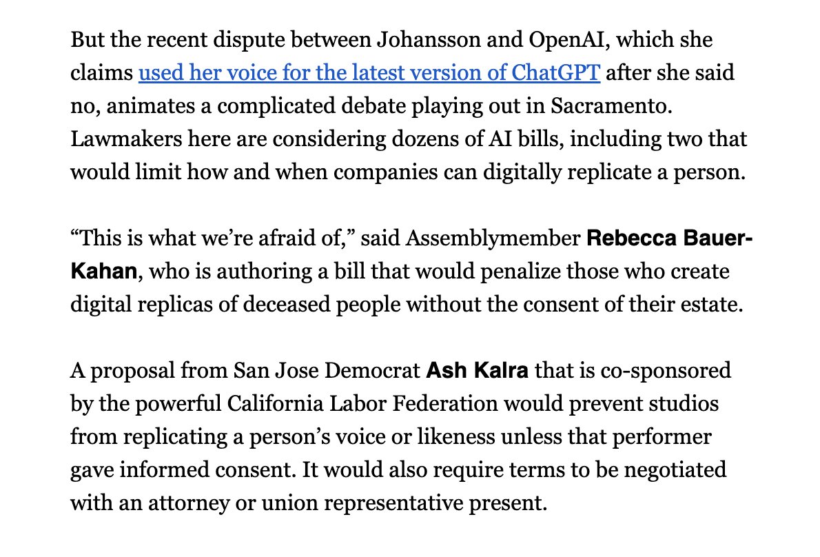 Re: The Johansson + OpenAI voice debacle, there are some interesting bills in CA about non-consensual voice clones of performers and and dead people from <a href="/Ash_Kalra/">Ash Kalra 🌱</a> and <a href="/BauerKahan/">Assemblymember Rebecca Bauer-Kahan</a> . h/t to <a href="/politicoca/">POLITICO California</a>