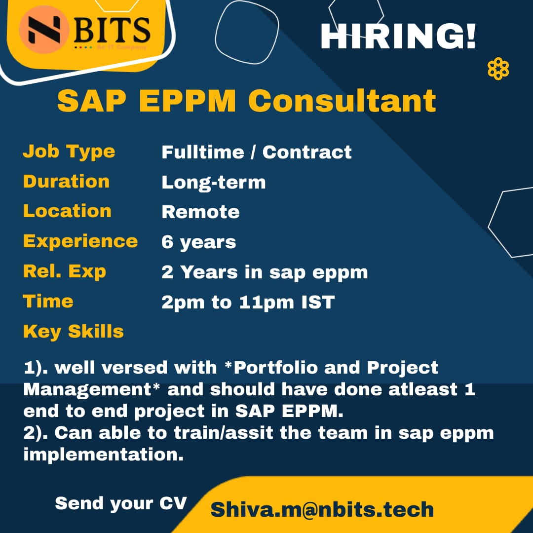 Nbits (@nbits_itcompany) on Twitter photo Urgent need for SAP EPPM Consultant
IT Experience: 6 Years
Employment Type:Full Time/Contractor
Duration: LongTerm
Location:Remote
Timings:2 to 11pm IST
If you are interested please share your cv Shiva.M@nbits.tech
#sap #sapeppm #erp #sapbusinessone #sapmm #saptraining Urgent need for SAP EPPM Consultant
IT Experience: 6 Years
Employment Type:Full Time/Contractor
Duration: LongTerm
Location:Remote
Timings:2 to 11pm IST
If you are interested please share your cv Shiva.M@nbits.tech
#sap #sapeppm #erp #sapbusinessone #sapmm #saptraining