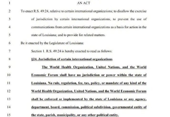 La Louisiane a voté l'interdiction pour le Forum économique mondial, l'Organisation mondiale de la santé et les Nations unies d'exercer un quelconque pouvoir ou une quelconque juridiction sur le territoire de l'État. Le projet de loi a été adopté par le Sénat (37-0) et la