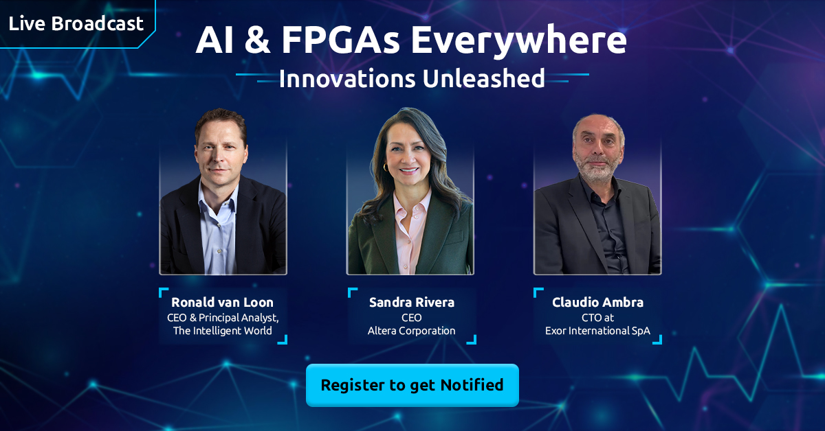 Webcast ft. @SandraLRivera & Claudio Ambra: #AI & FPGAs Everywhere: Innovations Unleashed by @Ronald_vanLoon | Register To Get Notified: bit.ly/3U6teyj #AlteraAmbassador @AlteraFPGA_ #WeAreAltera #AcceleratingInnovators #LeapIntoTheFuture #FPGA #Agilex