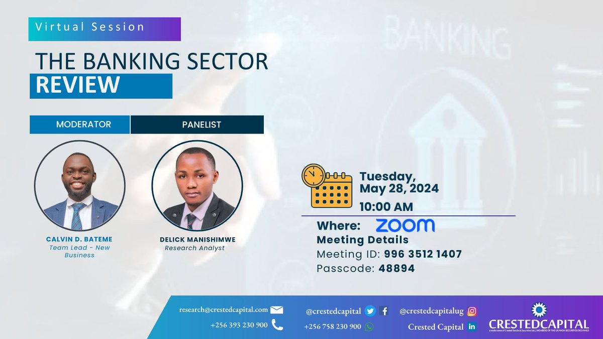 ℹ️UPDATE:  

Our virtual session on Uganda's Banking Sector review is set for Next Week, on 𝑇𝑢𝑒𝑠𝑑𝑎𝑦, 𝑀𝑎𝑦 28, 2024 at 10:00𝐴𝑀 (𝐸𝐴𝑇)!
Book your calendars with the call details using the link below:
🔗 zoom.us/j/99635121407?…

#CrestedCapital #BankingSector