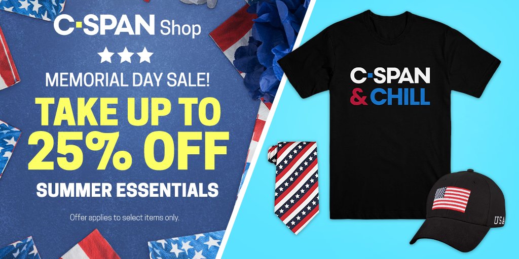 Shop C-SPAN's Memorial Day Sale and Save Up To 25% Off Summer Essentials! tinyurl.com/22vwja9e