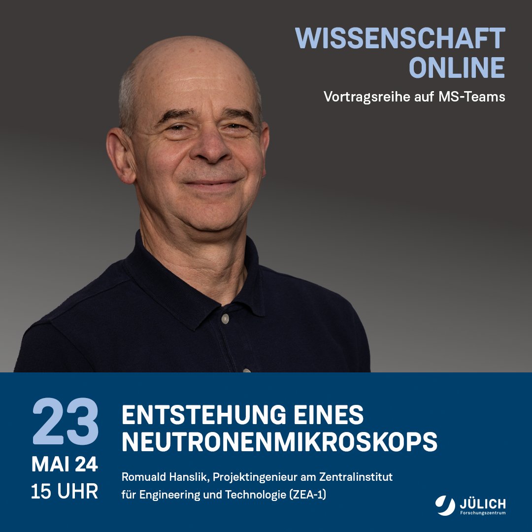 Morgen heißt es wieder #WissenschaftOnline. In unserer Vortragsreihe auf MS-Teams spricht Romuald Hanslik 👨‍🔬 vom Zentralinstitut für Engineering und Technologie (ZEA-1) über die Entstehung eines Neutronenmikroskops 🔬 bei uns am Forschungszentrum. fz-juelich.de/de/ueber-uns/k…