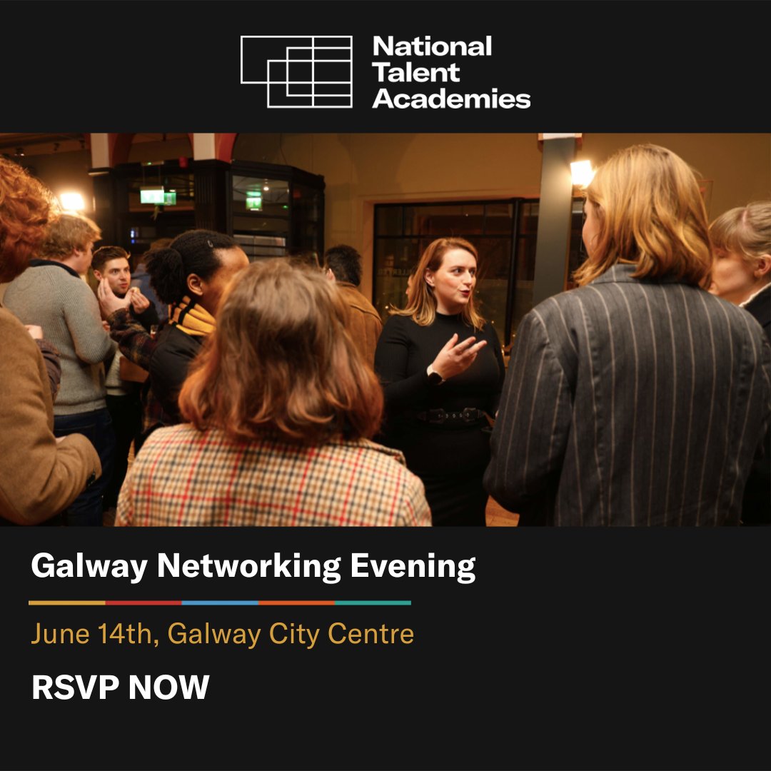 Galway NTA Networking Event This event coincides with two Galway based initiatives taking place on June 14 and is a informal networking reception is to foster the opportunity for both groups and national talent to meet & network Register Now 👉 nationaltalentacademies.ie/courses-activi…