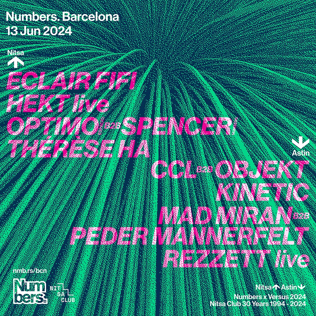 Numbers. (@numbers) on Twitter photo Numbers. Barcelona 🏄 13 Jun 2024 🕳️
#Versus2024 Nitsa Club 30 Years
NITSA ↑ <a href="/eclairfifi/">Eclair Fifi MP</a> ↑ <a href="/hektttt/">Hekt</a> live ↑ Optimo (Espacio) <a href="/JDTwitch/">Optimo (Espacio)</a> x <a href="/SpencerNMBRS/">Calum ♞ Spencer</a> ↑ Thérèse Ha
ASTIN ↓ <a href="/ccl_url/">CCL ☾</a> x <a href="/keinobjekt/">Objekt</a> ↓ Kinetic ↓ <a href="/mirmirmiran/">madmiran</a> x <a href="/PederMannerfelt/">Peder Mannerfelt</a> ↓ Rezzett <a href="/Lukid/">Lukid</a> @tapesdj live 🎟️ Numbers. Barcelona 🏄 13 Jun 2024 🕳️
#Versus2024 Nitsa Club 30 Years
NITSA ↑ <a href="/eclairfifi/">Eclair Fifi MP</a> ↑ <a href="/hektttt/">Hekt</a> live ↑ Optimo (Espacio) <a href="/JDTwitch/">Optimo (Espacio)</a> x <a href="/SpencerNMBRS/">Calum ♞ Spencer</a> ↑ Thérèse Ha
ASTIN ↓ <a href="/ccl_url/">CCL ☾</a> x <a href="/keinobjekt/">Objekt</a> ↓ Kinetic ↓ <a href="/mirmirmiran/">madmiran</a> x <a href="/PederMannerfelt/">Peder Mannerfelt</a> ↓ Rezzett <a href="/Lukid/">Lukid</a> @tapesdj live 🎟️
