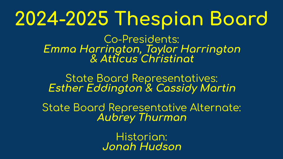 Congratulations to our 2024-2025 Thespian Board!