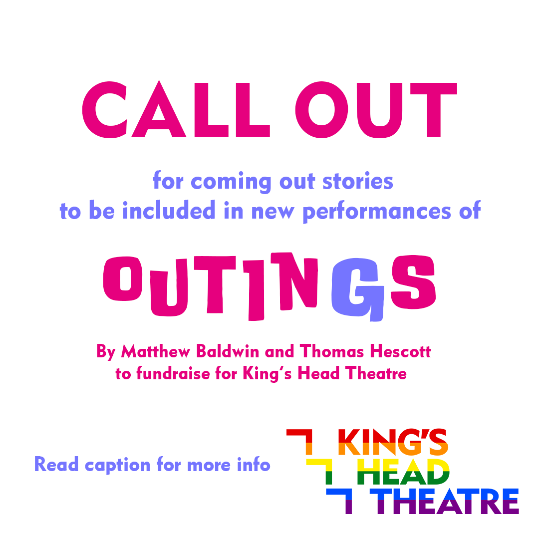 KingsHeadThtr's tweet photo. ✏️❤️We are looking for new stories to include in our new performances of Outings, which will be performed by a star-studded cast throughout Pride Month.  If you have a coming out story and you would like to tell it, please submit it using this form: https://t.co/xhePoZXV1Q https://t.co/FfkUDmxkkp