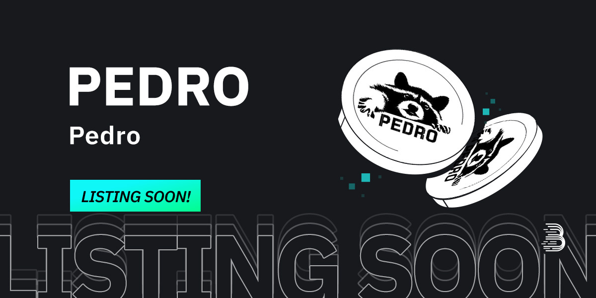BitMartExchange's tweet photo. ✨Upcoming New Listing✨

🤩 #BitMart is thrilled to announce the upcoming listing of Pedro (PEDRO) @Pedropedro_meme!

🔍 Keep an eye on our socials for more exciting announcements.

✨ Share in the comments what you find fascinating about this project!

#PEDROBitMartListing #cryptocurrency $PEDRO