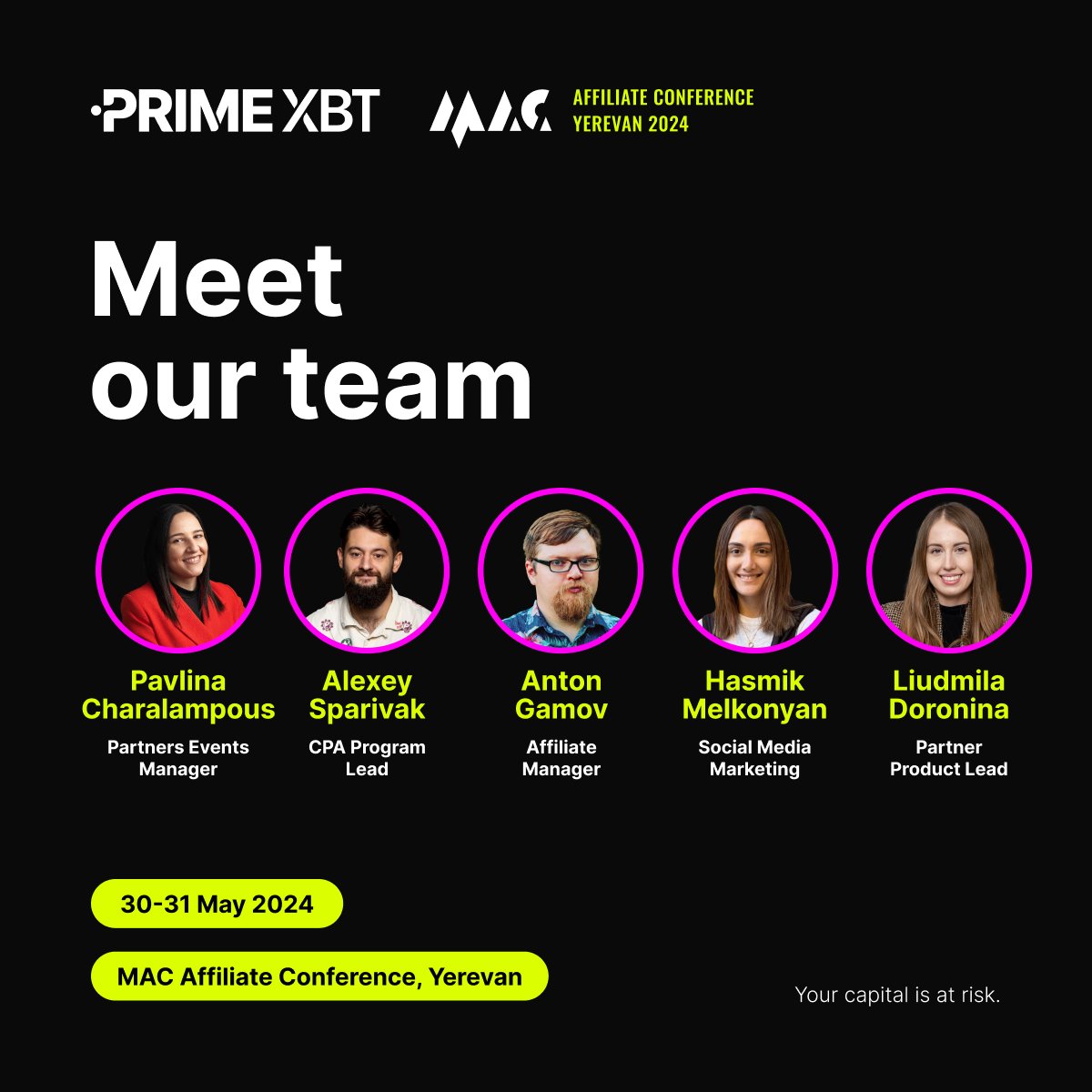 Excitement is building for MAC Yerevan.

🇦🇲 Catch the #PrimeXBT team in Armenia on 30-31 May. Come by, say hello, and learn how to boost your affiliate earnings.

Meet us there! 👋