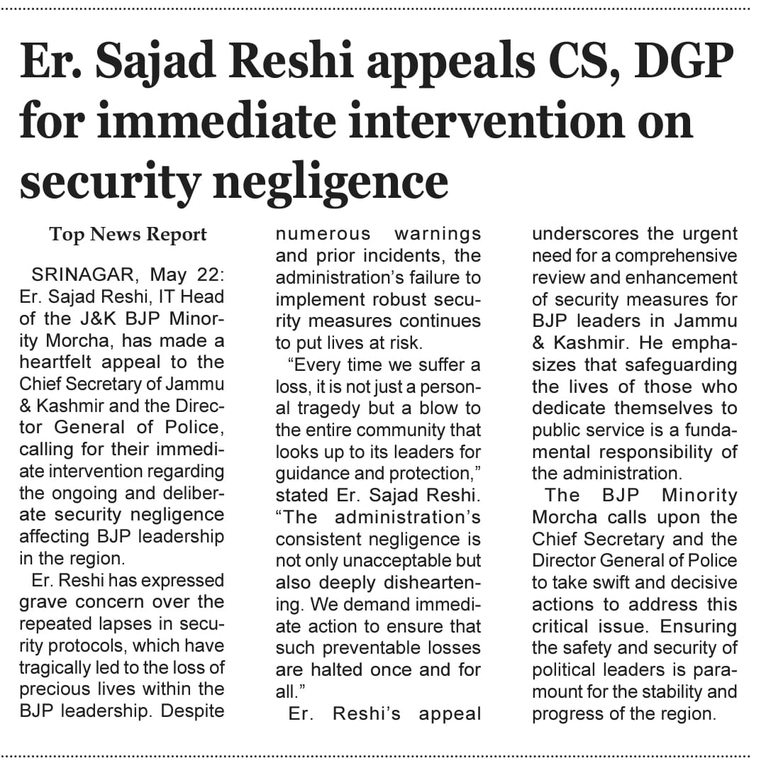 Er. Sajad Reshi appeals CS, DGP for immediate intervention on Security Negligence.

Wasim Reshi 
Social Media Head 
Bharatiya Janata Party
J&K