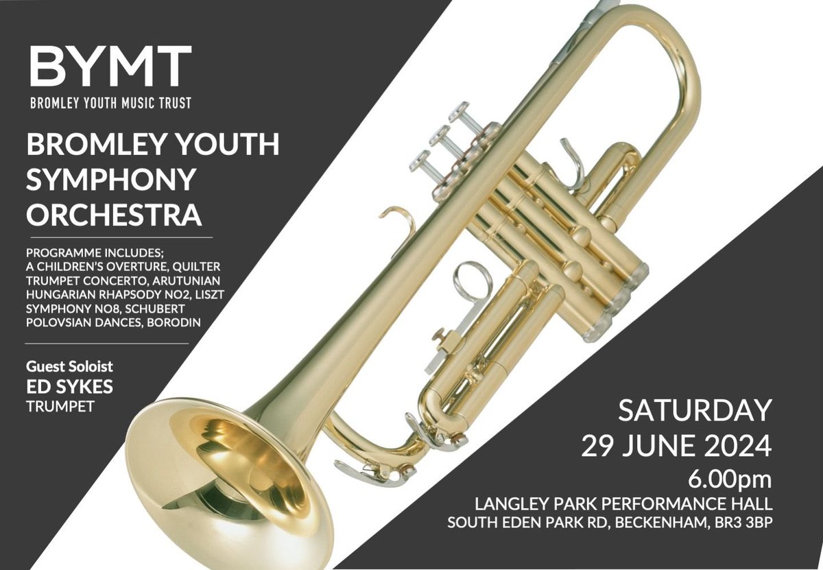 On Saturday 29 June, Bromley Youth Symphony Orchestra will showcase works by Liszt, Schubert & Borodin along with a special performance of Arutiunian Trumpet Concert by former BYMT student Ed Sykes. Join us at 6.00 pm for a fantastic evening of music