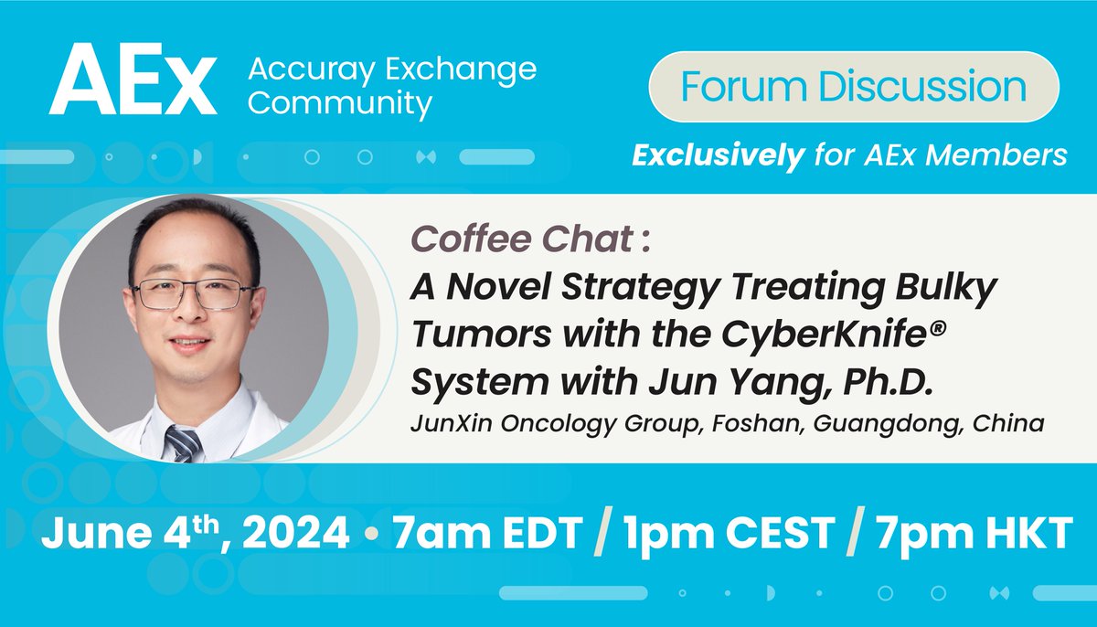 📢 #AccurayExchange members exclusive event, you won't want to miss out on this! Join us for a coffee chat on June 4th with Jun Yang, Ph.D. on 'A Novel Strategy Treating Bulky Tumors with the #CyberKnife System'! #AccurayExpandRT accurayexchange.com/events/coffee-…