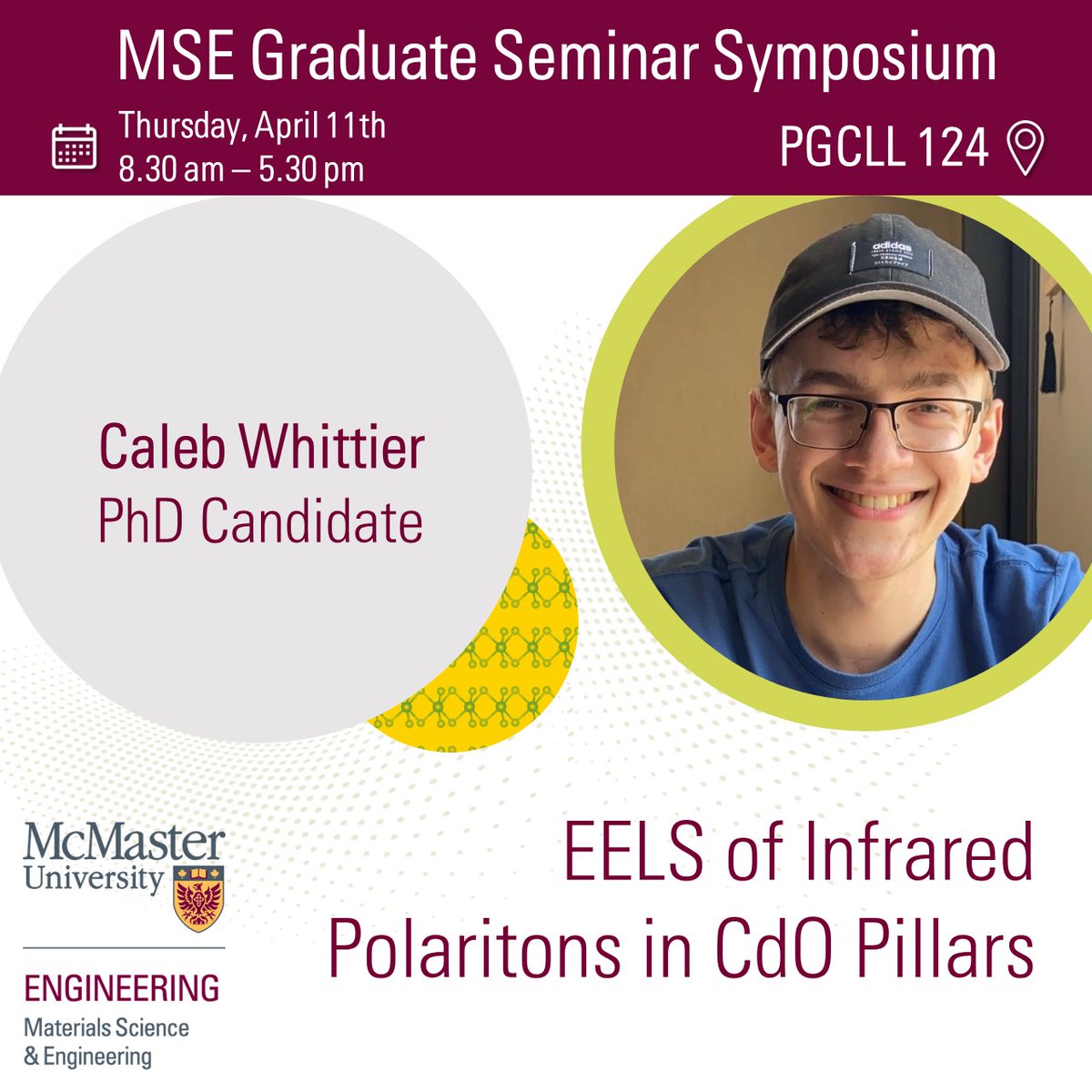 MSE_McMaster's tweet image. Following up on #MSEGraduateSeminarSymposium, which took place on April 11th, we present you PhD candidate Caleb Whittier from Dr. @NDBassim&apos;s and Dr. @Maureen_Lagos&apos; groups, who shared his insight on EELS of Infrared Polaritons in CdO Pillars! #msemcmaster #mcmasterengineering