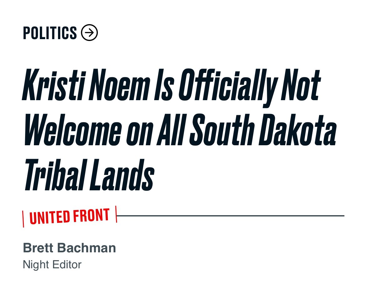 Governor Kristi Noem is now banned from EVERY Native American tribe’s reservation in South Dakota. All 9 tribes have said that Noem isn’t welcome to step foot on their land. Bravo! 👏