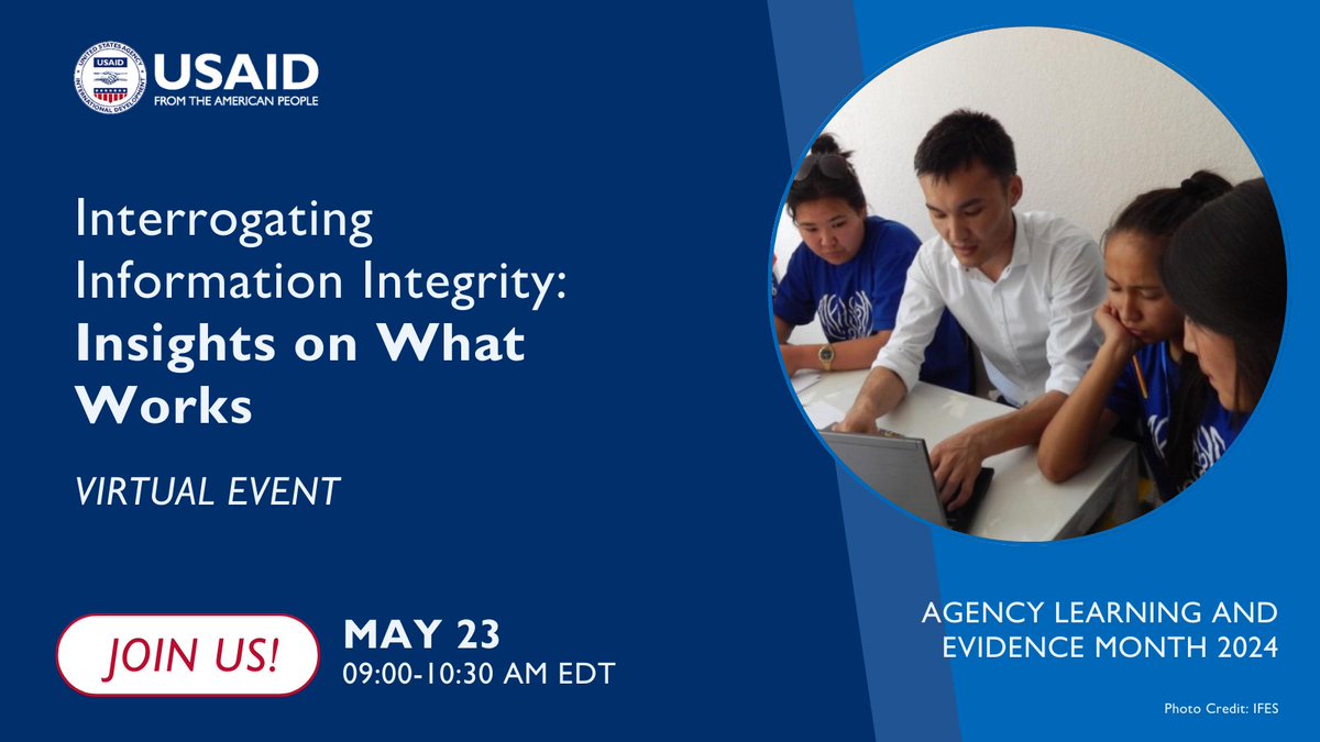 (1/2) Join tomorrow’s Agency Learning and Evidence Month session, 'Interrogating Information Integrity: Insights on What Works' 🔎 to learn how USAID programming operates on the best available information. May 23 at 9:00 a.m. EDT: usaid.zoomgov.com/webinar/regist… #AgencyLearningAgenda