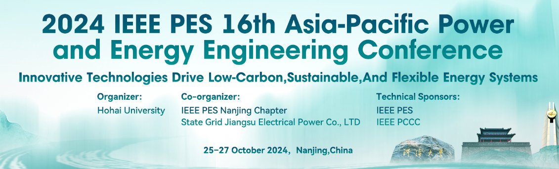 🔊 Now Accepting!  Papers for 2024 Asia Pacific Power and Energy Engineering Conference (APPEEC), submissions are due 31 August 2024.

Learn more & submit: bit.ly/3Wi1R79

#ieeepes #APPEEC #callforpapers #powerengineering #electricalengineering