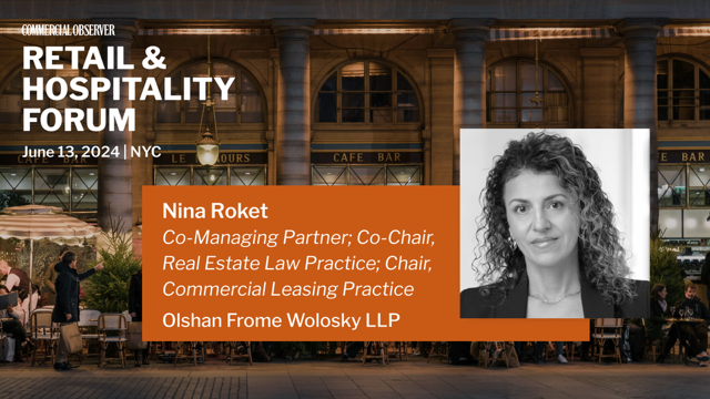 .@OlshanLaw partner @NinaRoket Moderates Keynote Address at @commobserver’s Retail & Hospitality Forum on June 13
#OlshanLaw #CommercialRealEstate #Retail #Hospitality #Forum #RealEstateLaw

lnkd.in/eEC6BnQ7