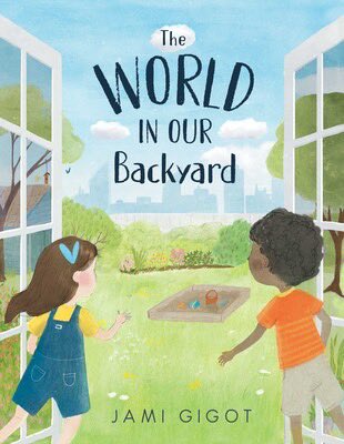 Jami Gigot (@jamigigot) on Twitter photo It’s officially out! THE WORLD IN OUR BACKYARD! From forests to hike, mountains to climb, deep seas to swim in, and dusty deserts to cross, there is a whole world of imagination right in our own backyards! Special thanks to <a href="/pwisemanbooks/">Paula Wiseman Books</a> <a href="/SimonKIDS/">Simon Kids</a> @RedFoxLiterary ! It’s officially out! THE WORLD IN OUR BACKYARD! From forests to hike, mountains to climb, deep seas to swim in, and dusty deserts to cross, there is a whole world of imagination right in our own backyards! Special thanks to <a href="/pwisemanbooks/">Paula Wiseman Books</a> <a href="/SimonKIDS/">Simon Kids</a> @RedFoxLiterary !