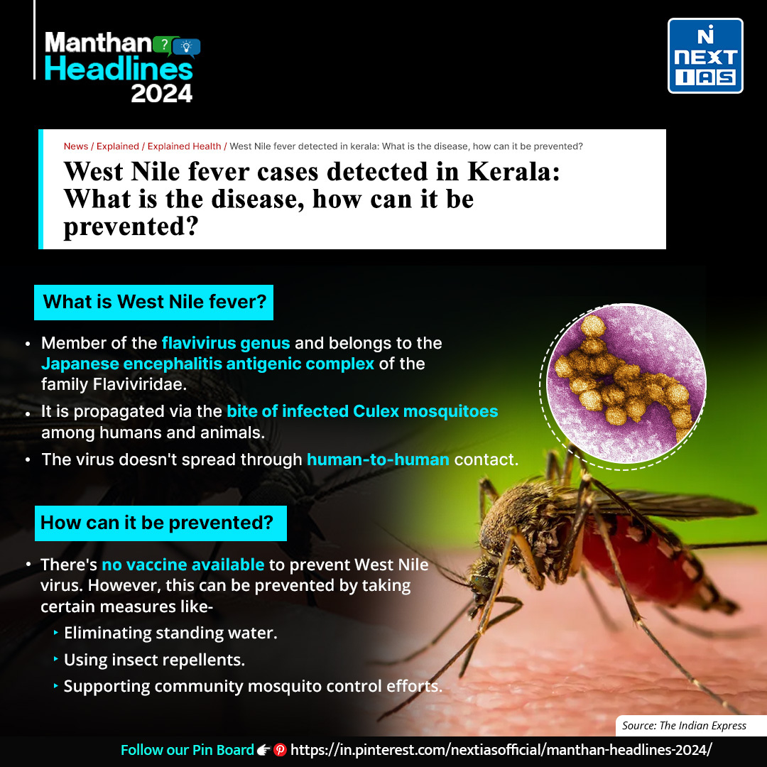 NEXT IAS is launching a new initiative, 'Manthan Headlines', presenting key concepts and facts relevant to the Civil Services Examination. Today's topic- #westnilefever cases detected in Kerala: What is the disease, how can it be prevented? For more : in.pinterest.com/nextiasofficia…
