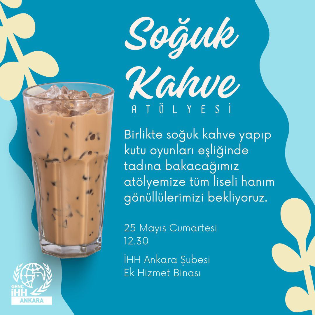 Birlikte soğuk kahve yapıp kutu oyunları eşliğinde tadına bakacağımız atölyemize tüm liseli hanım gönüllülerimizi bekliyoruz.🌸 📆 25 Mayıs Cumartesi ⏰️ 12.30 📍İHH Ankara Şubesi Ek Hizmet Binası 📌Katılım için lütfen biodaki formu doldurunuz.