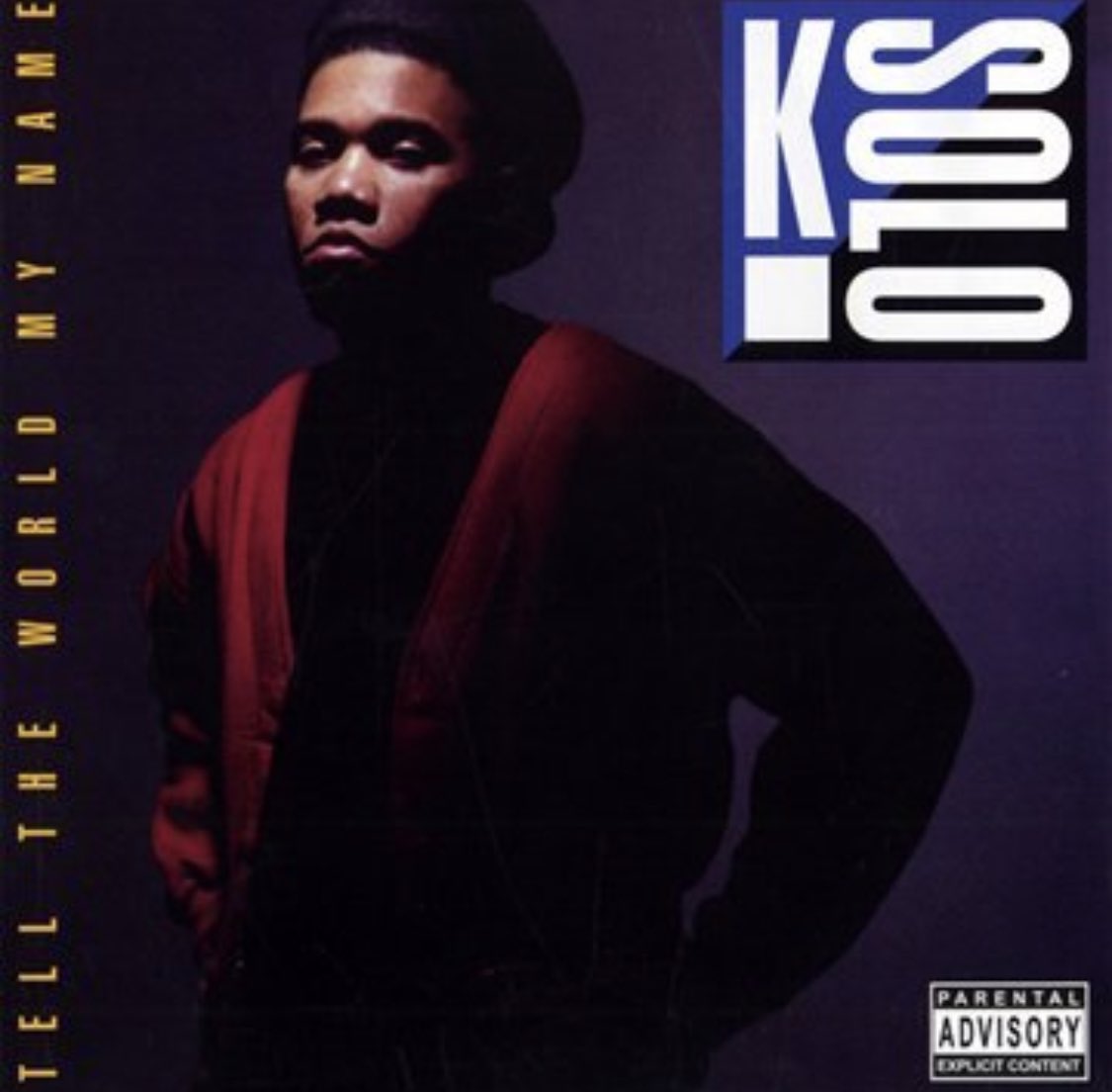 Rap History: K-Solo - ‘Tell The World My Name’, released May 22, 1990.