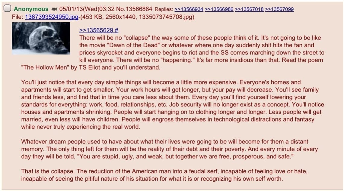 wideawake_media's tweet image. This anonymous comment posted on 4Chan in 2013 was right on the money. 🎯