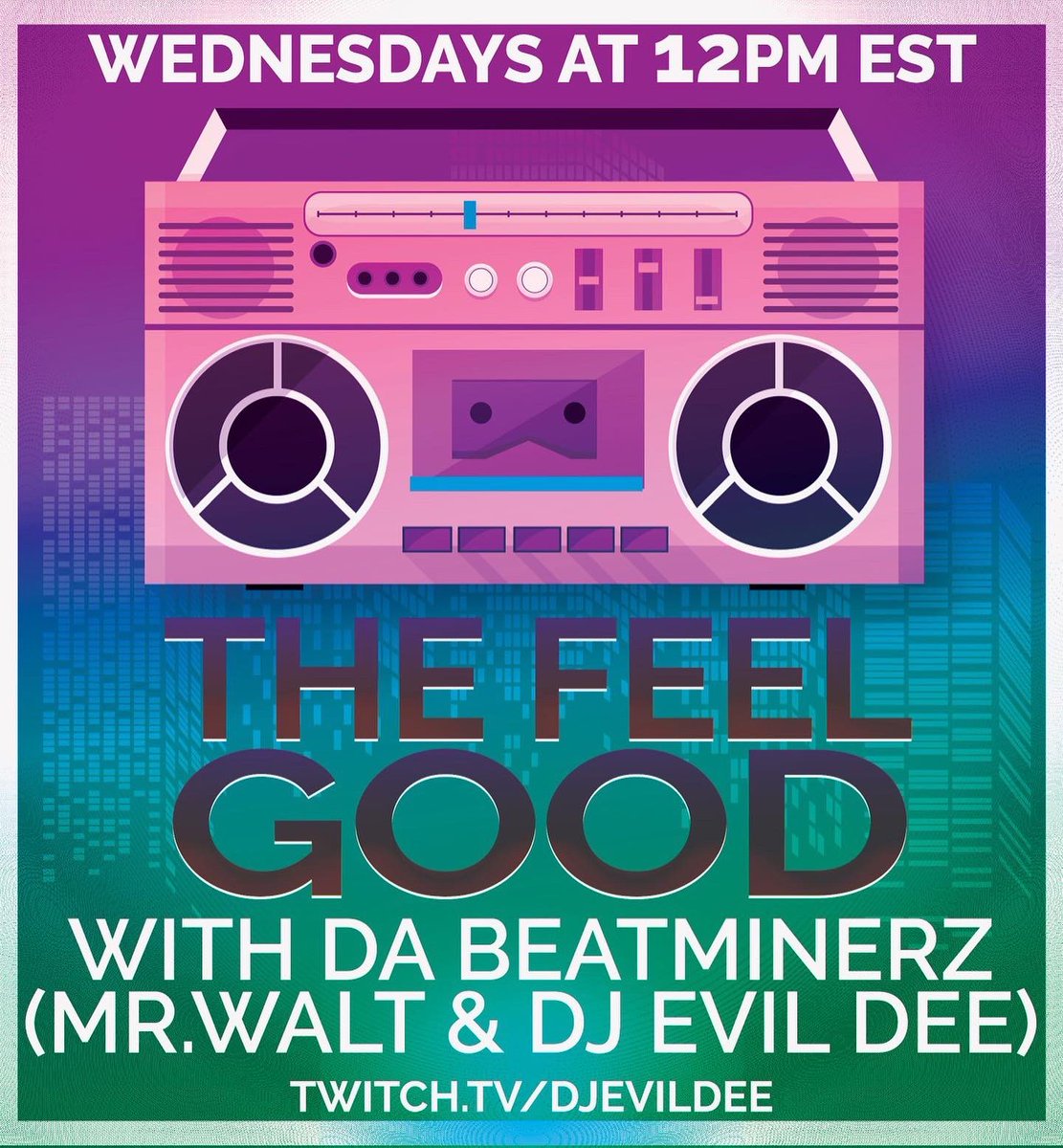 THE FEEL GOOD WITH @djevildee & @beatminerz IS LIVE ON twitch TODAY AT 12PM EST !!! twitch.tv/djevildee 🔗 IN BIO !!!