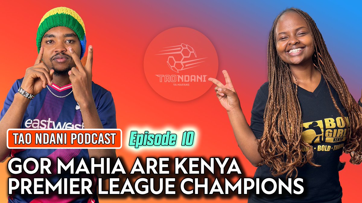 GOR MAHIA ARE CROWNED CHAMPIONS! Tao Ndani Episode 10 now live on YouTube, Spotify and Apple Podcasts! WATCH NOW: youtu.be/2XOqsv8vW18?si… #TaoNdani #FKFPL