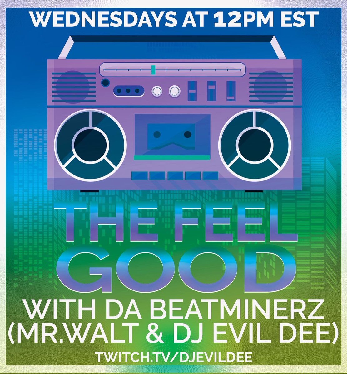 THE FEEL GOOD WITH @djevildee & @beatminerz IS LIVE ON twitch TODAY AT 12PM EST !!! twitch.tv/djevildee 🔗 IN BIO !!!