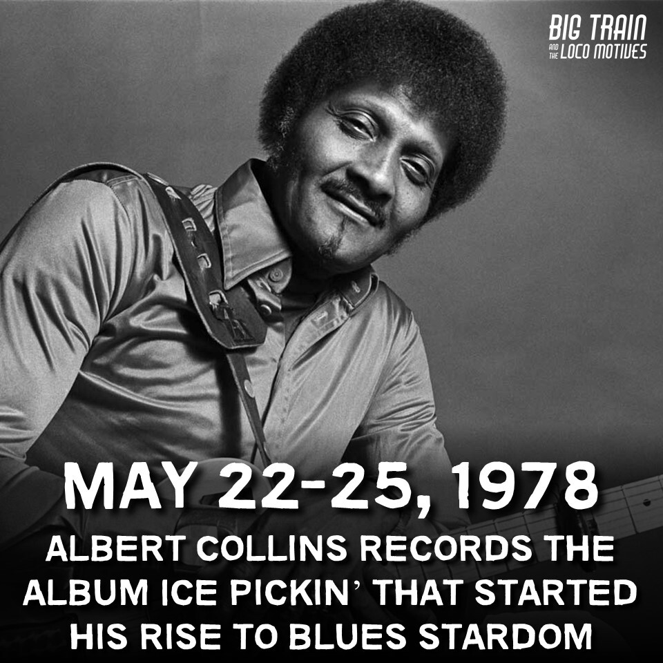 HEY LOCO FANS – From May 22 to 25 in 1978 Albert Collins recorded “Ice Pickin'” for Alligator Records at Curtom Studios in Chicago. #Blues #BluesMusic #BigTrainBlues #BluesHistory #AlbertCollins