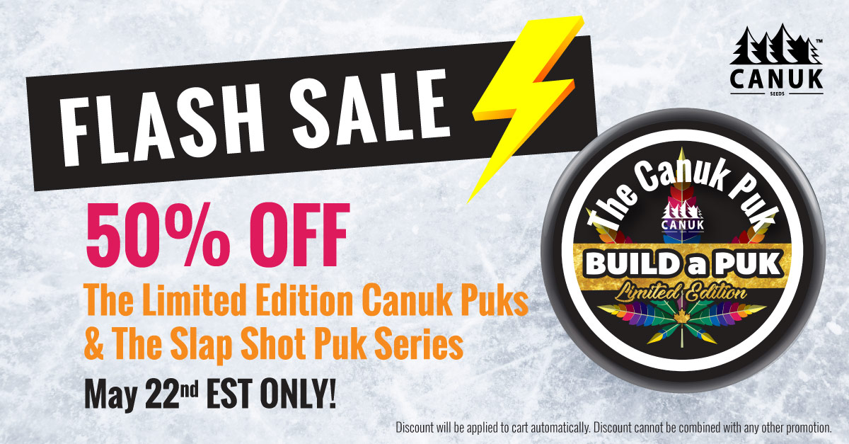 ALL Limited Edition Canuk Puks and The Slap Shot Puk Series are 50% OFF!!

DON’T DELAY! THIS DEAL IS ON FOR JUST ONE DAY!

 #FlashSale #LimitedEdition #CannabisCommunity #CannabisCulture #CannabisSeeds #IndicaSativa #HockeyFans #CustomPuk #OutdoorStrains #UniqueCollection