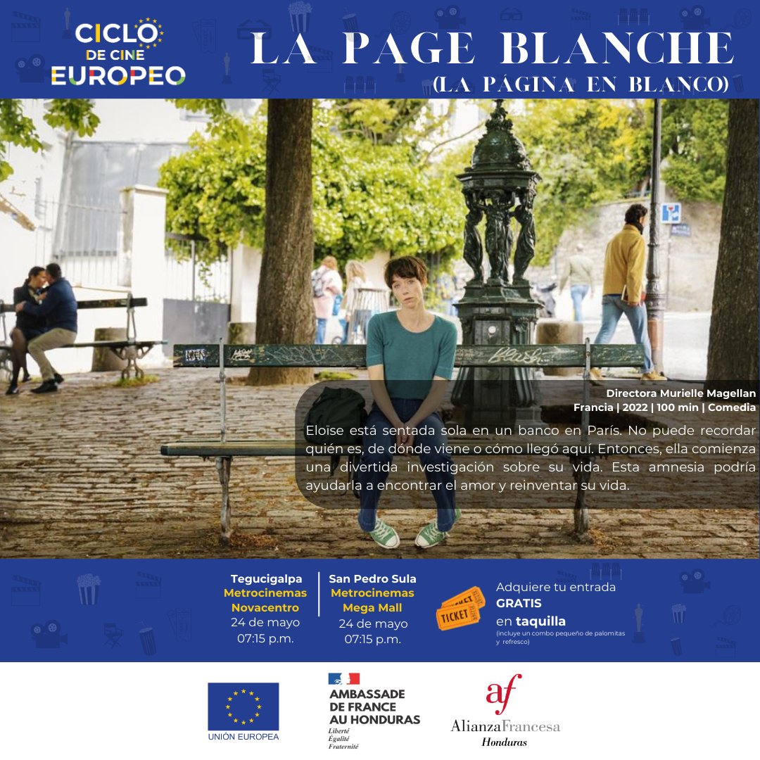 En el🎬 #CiclodeCineEuropeo🇪🇺 esta semana presentaremos la película francesa 🇫🇷 'La page blanche' (La página en blanco), una comedia que no puedes perderte🤩. 📌24 de mayo, Metrocinemas Novacentro (Tegucigalpa) y Mega Mall (San Pedro Sula) 7:15 p.m. 🎟️Entrada gratis (incluye 🍿)