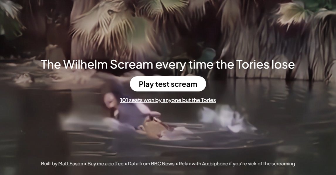 IMPORTANT ANNOUNCEMENT My website, 'The Wilhelm Scream every time the Tories lose', will be running on election night There will be one (1) scream per seat won by anyone but the Tories Set a reminder to open matteason.co.uk/scream at 10pm on 4 July ENDS