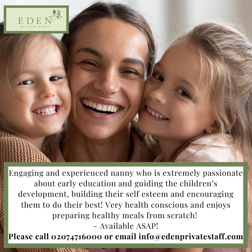 Experienced Daily Nanny available for 4 days a week available now - Please call 02074716000 or email info@edenprivatestaff.com