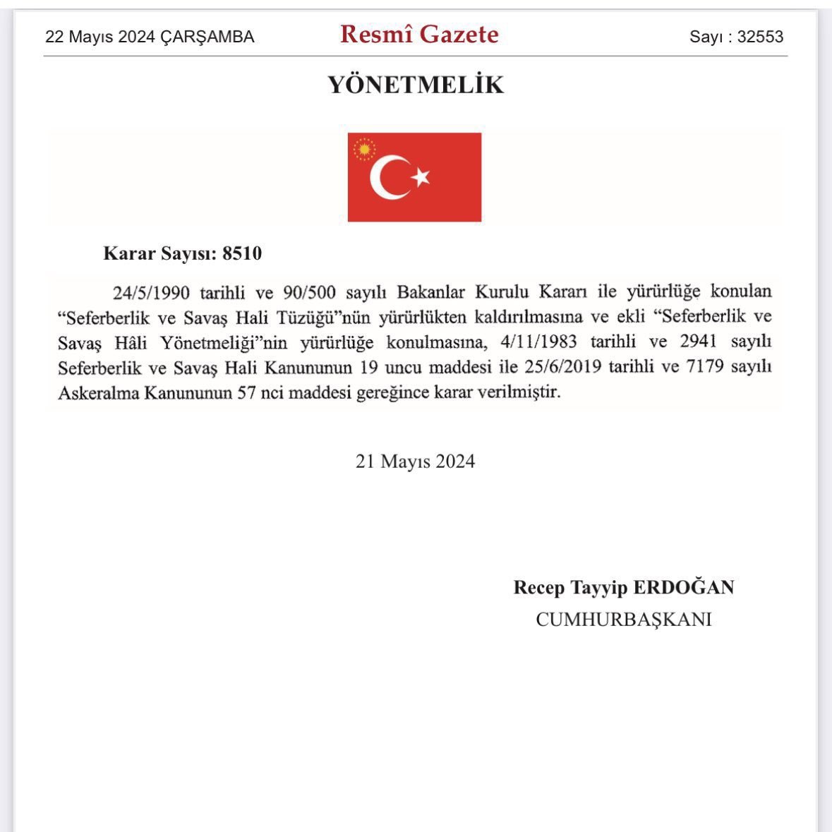 Cumhurbaşkanı Erdoğan'ın imzasıyla 52 sayfalık “Seferberlik ve Savaş Hâli Yönetmeliği” yayımlanarak yürürlüğe girdi.