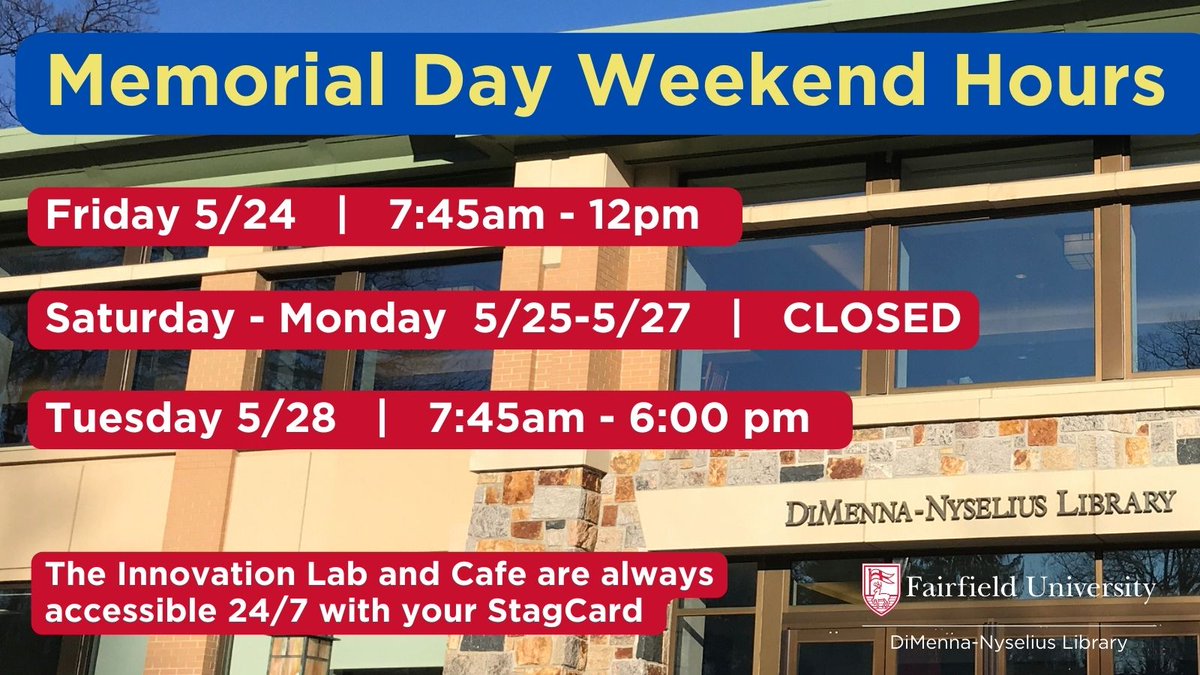 FairfieldULib's tweet photo. Our building hours for Memorial Day weekend. 24/7 research help available throughout the weekend via our homepage https://t.co/bhLI0bqCOt https://t.co/4Y0hskWH3Y
