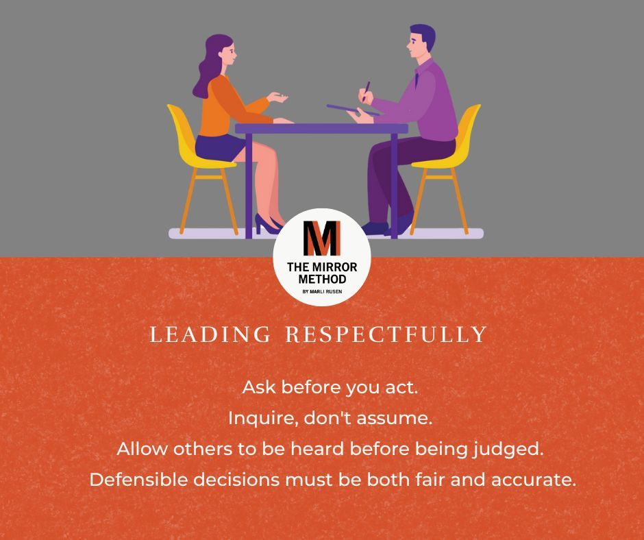 Ask before you act. Inquire, don't assume. Allow others to be heard before being judged. Defensible decisions must be both fair and accurate.
#LeadingRespectfully #InquireBeforeActing #ResponsibleLeadership