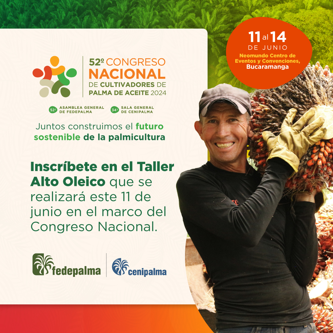 Inscríbete en el Gran Taller Alto Oleico en el marco del #52CongresoPalmero. Descubre las experiencias y oportunidades de la comercialización del aceite de palma Alto Oleico. 🗓️ Fecha: 11 de junio  📍 Lugar: Hotel Holiday Inn de Bucaramanga ✅Registro: bit.ly/3UAz37c