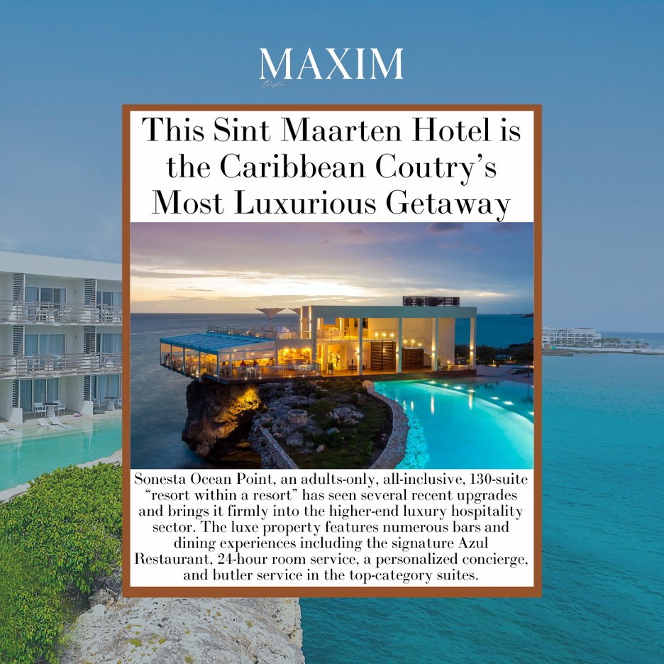 "This Sint Maarten Hotel is the Caribbean Country's Most Luxurious Getaway" - <a href="/MaximMag/">Maxim</a>

We couldn't agree with you more, Maxim! Love seeing #ZapClient #SonestaOceanPointResort mentioned as one of the Caribbean's most luxurious getaways. Learn more: bit.ly/3UfL8yz