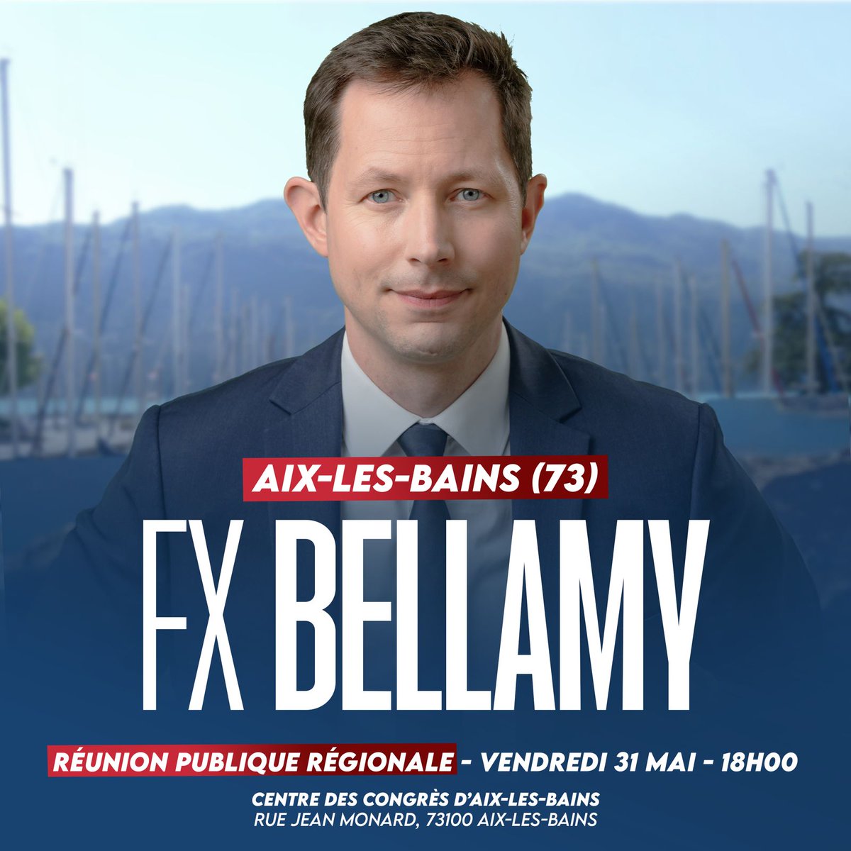Retrouvons-nous le vendredi 31 mai à Aix-les-Bains. #AvecBellamy