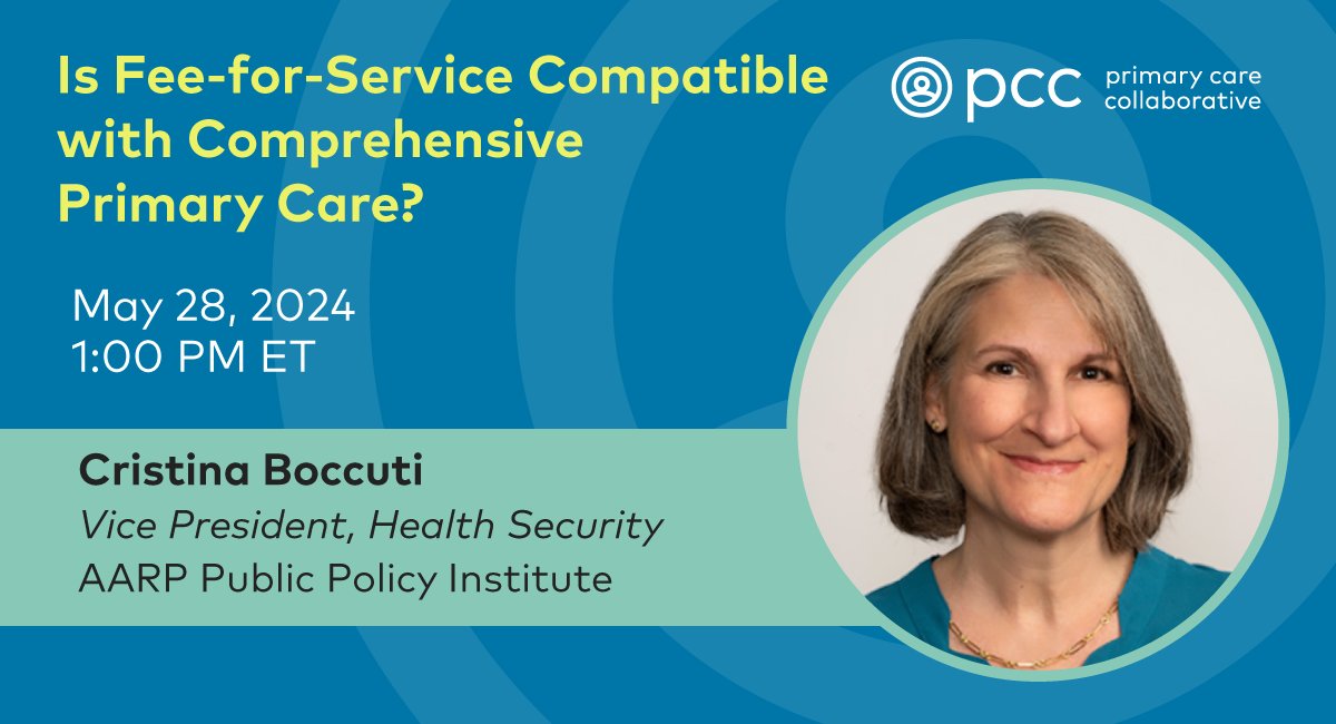 We're thrilled to welcome @AARP Public Policy Institute's new VP of Health Security @CristinaBoccuti for a vital conversation about how we need to reshape how Medicare pays for primary care. We hope you'll join us for this essential conversation! thepcc.pub/FFS-and-Primar…