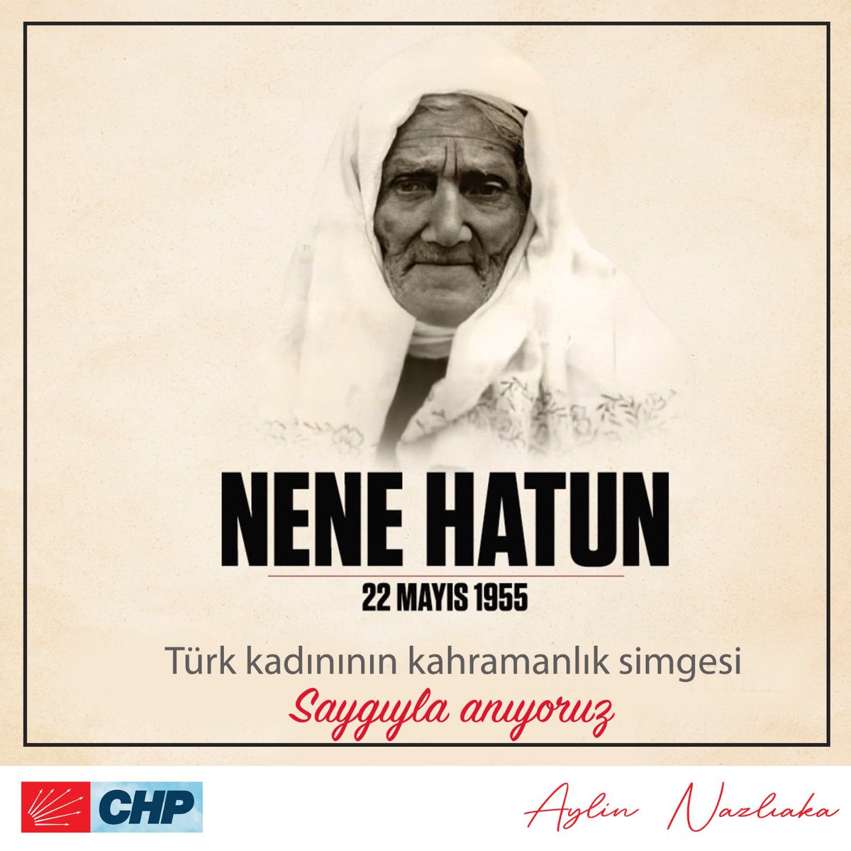 93 Harbinde cepheye koşan, üç aylık oğlunu evde bırakırken “Bebem anasız büyür de vatansız büyüyemez” diyen, Türk kadınının kahramanlık simgesi 
#NeneHatun ‘u saygıyla anıyorum.