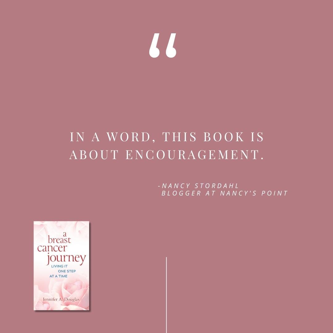 Thank you so much Nancy, for this review! It was my goal to be an encouragement to those dealing with the uncertainties of breast cancer. @NancysPoint jenniferadouglas.com/books