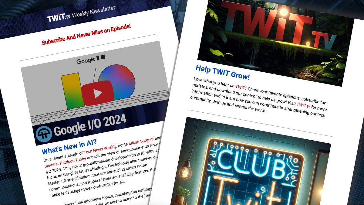 Dive into #GoogleIO 2024 on #TechNewsWeekly and discover the latest in AI. Perfect Father's Day and grad gifts await with Club TWiT memberships! twit.tv/clubtwit Subscribe now twit.tv/newsletter | mailchi.mp/twit.tv/tech-g…