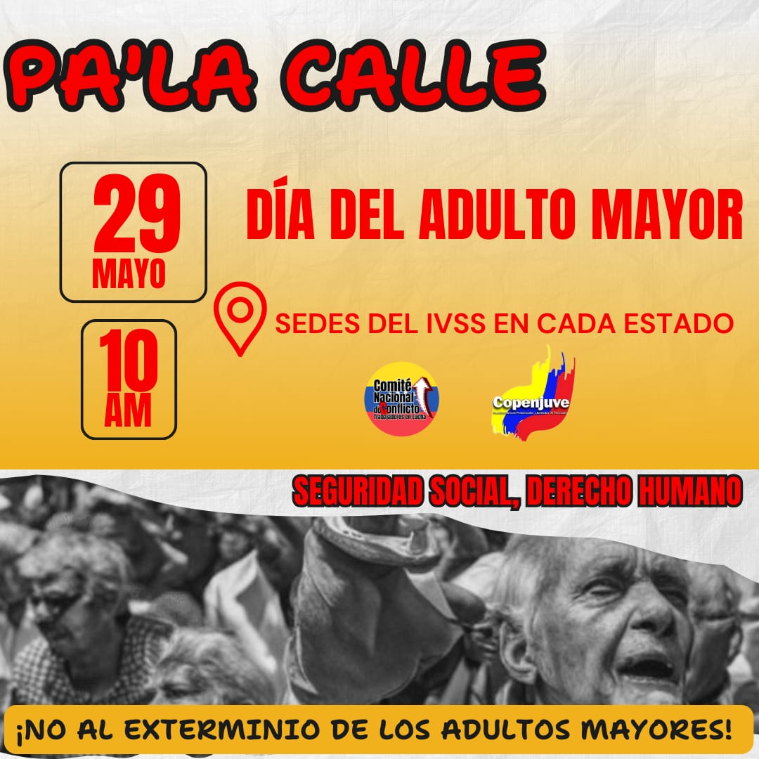 Acompañemos a los Adultos Mayores en su día, este #29Mayo a reclamar #PensionesDignasVzla y #SeguridadSocialIntegral #Art91CRBV