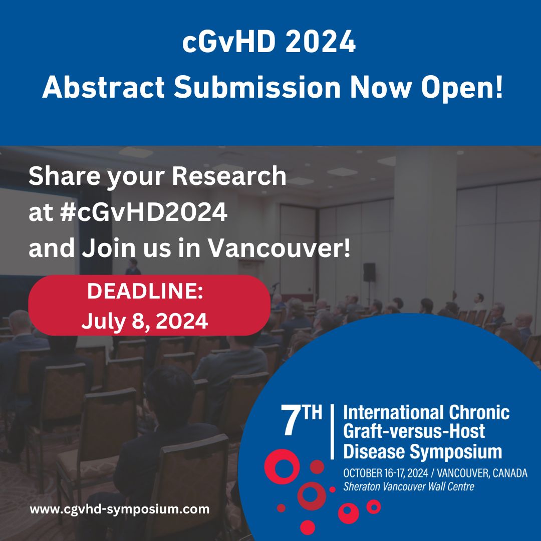 🚨 Exciting News! Submit your abstract for #cGvHD2024! You can help HCT patients globally by sharing your work with experts in the #cGvHD community! Deadline: July 8, 2024.  More info at cgvhd-symposium.com/call-for-abstr… #cGvHD #alloHCT #GvHD #research