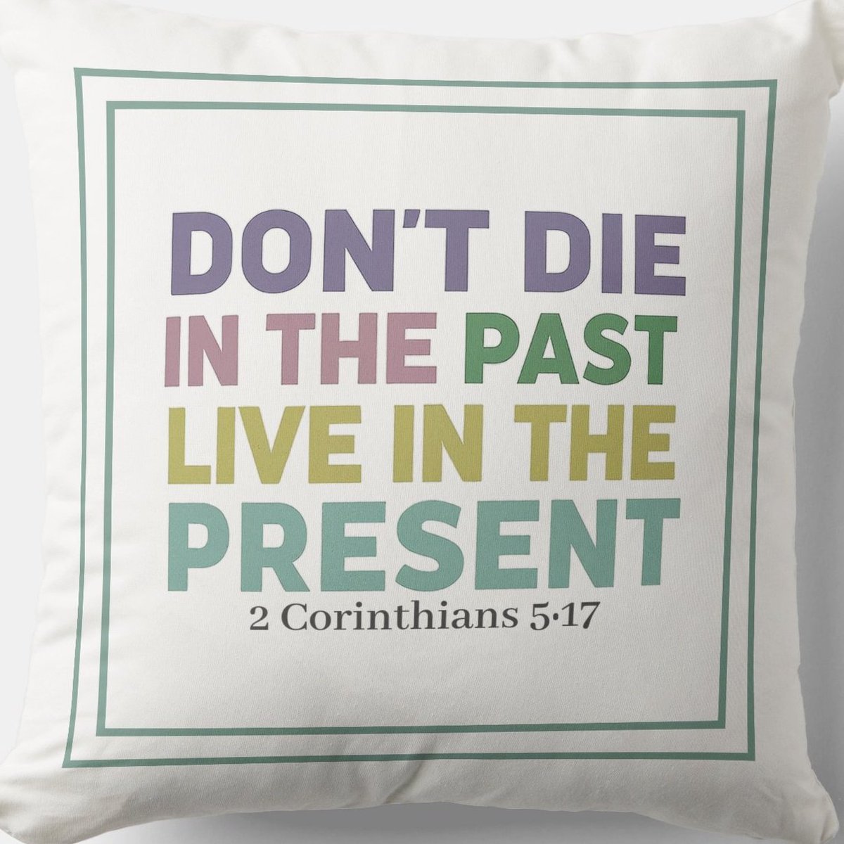 Don't Die In The Past, Live In The Present zazzle.com/dont_die_in_th… New #Pillow #Blessing #JesusChrist #JesusSaves #Jesus #christian #spiritual #Homedecoration #uniquegift #giftideas #giftformom #giftidea #HolySpirit #pillows #giftshop #giftsforher #giftsformom #faith #hope #bless